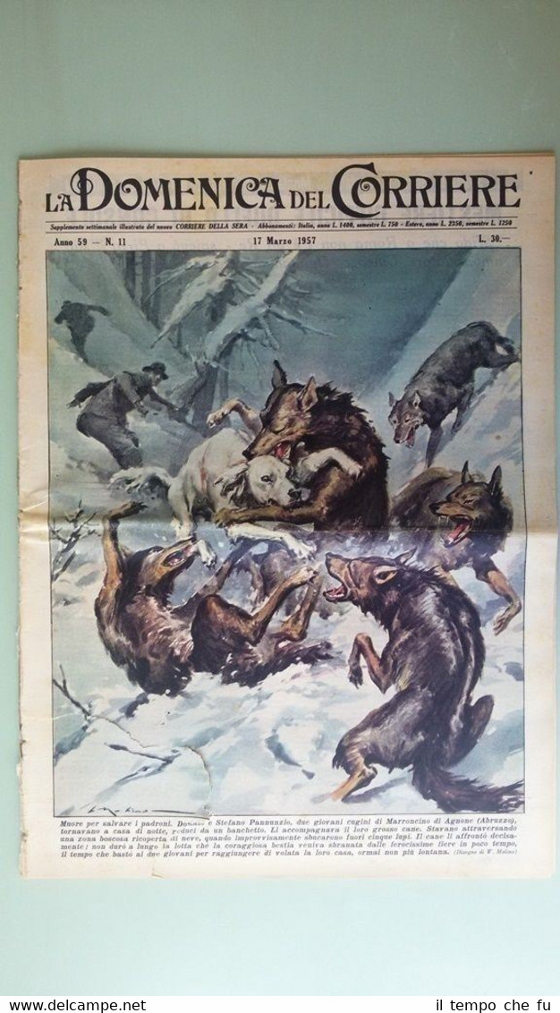La Domenica del Corriere 17 marzo 1957 D.S.Pannunzio - L.Thierry …