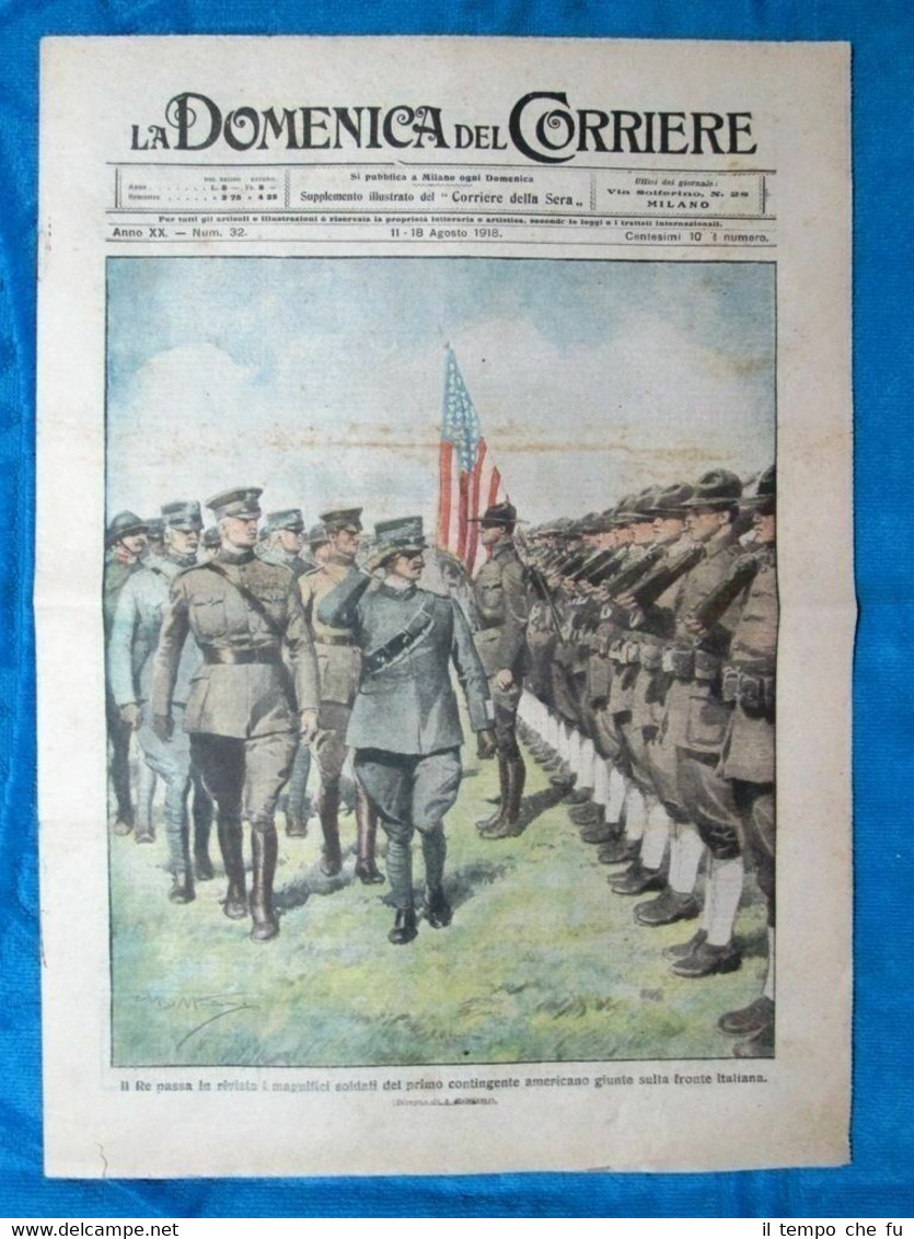 La Domenica del Corriere 18 agosto 1918 WW1 Vitt.Emanuele III …