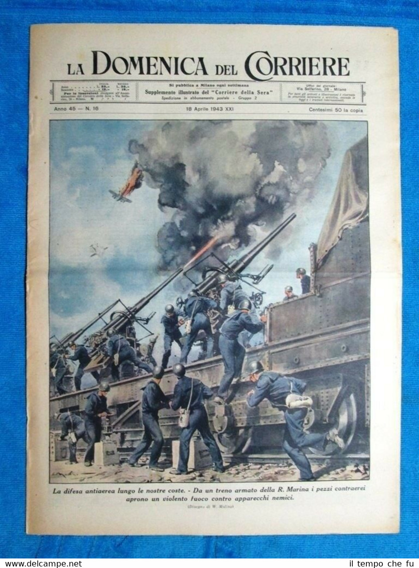 La Domenica del Corriere 18 aprile 1943 WW2 Marina Italia …