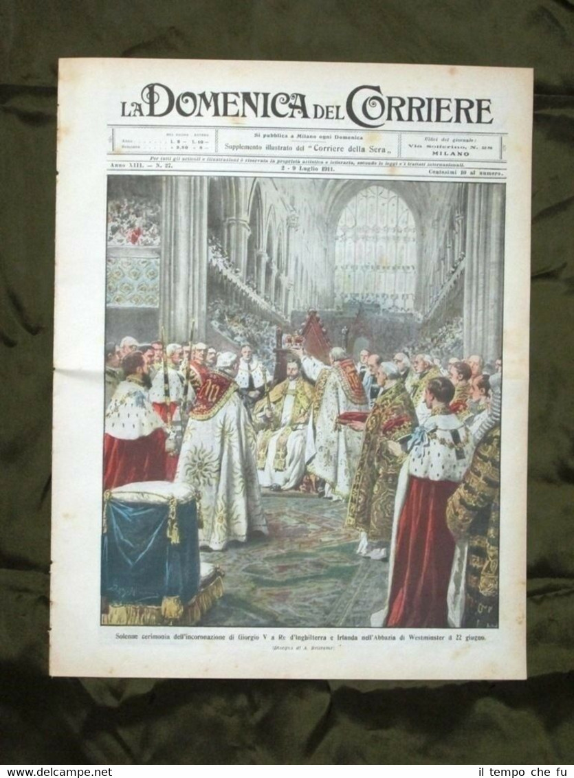 La Domenica del Corriere 2 Luglio 1911 Re Giorgio V …