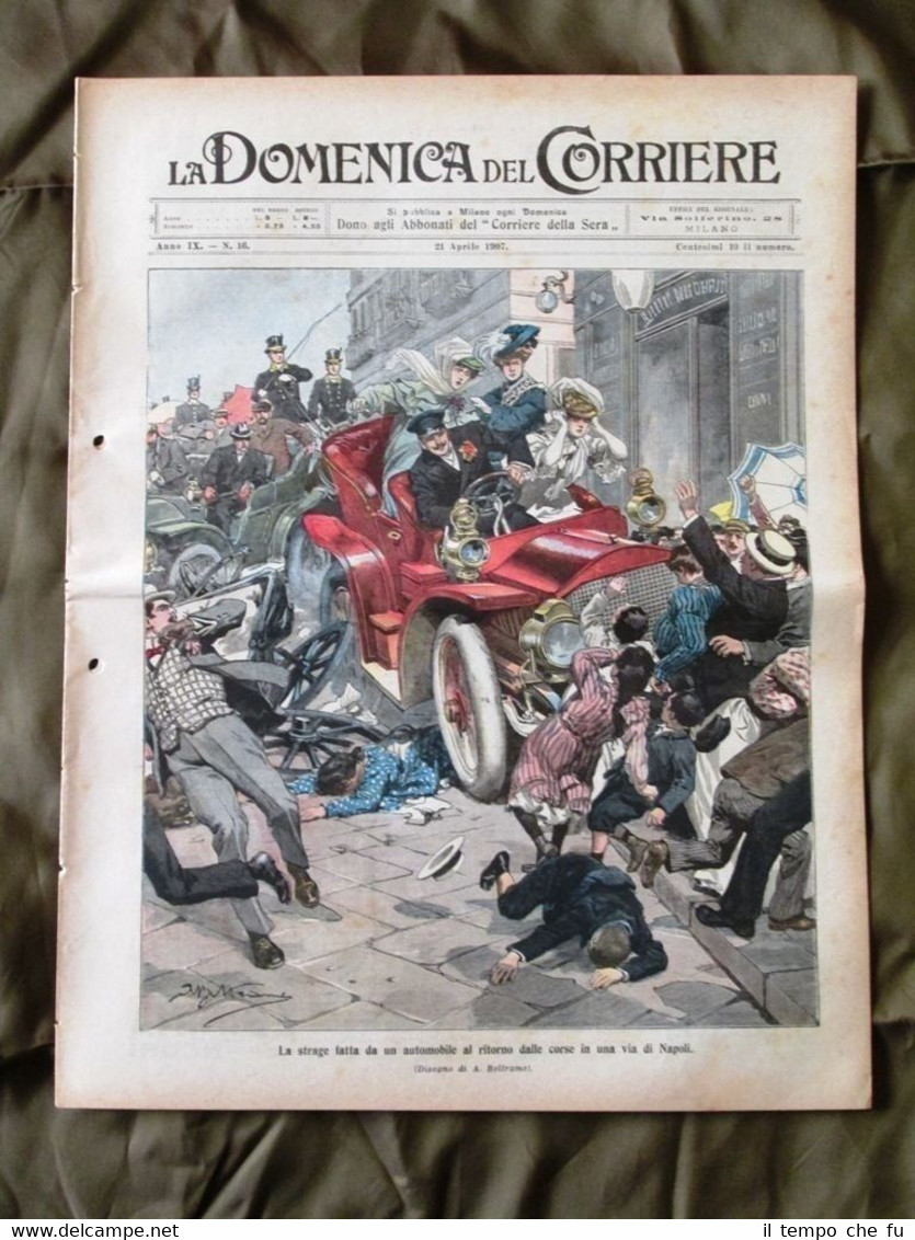 La Domenica del Corriere 21 Aprile 1907 Auto Napoli Re …