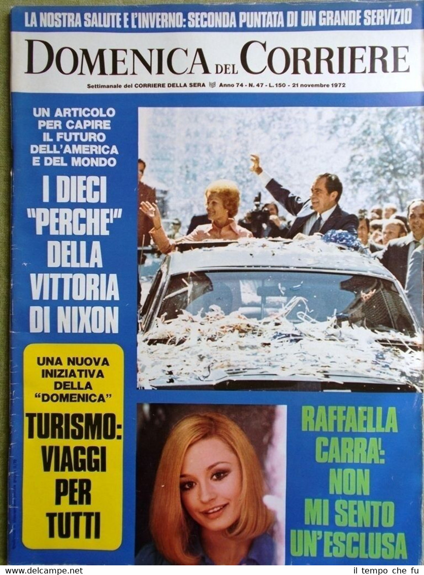 La Domenica del Corriere 21 Novembre 1972 Nixon Moto Guzzi …