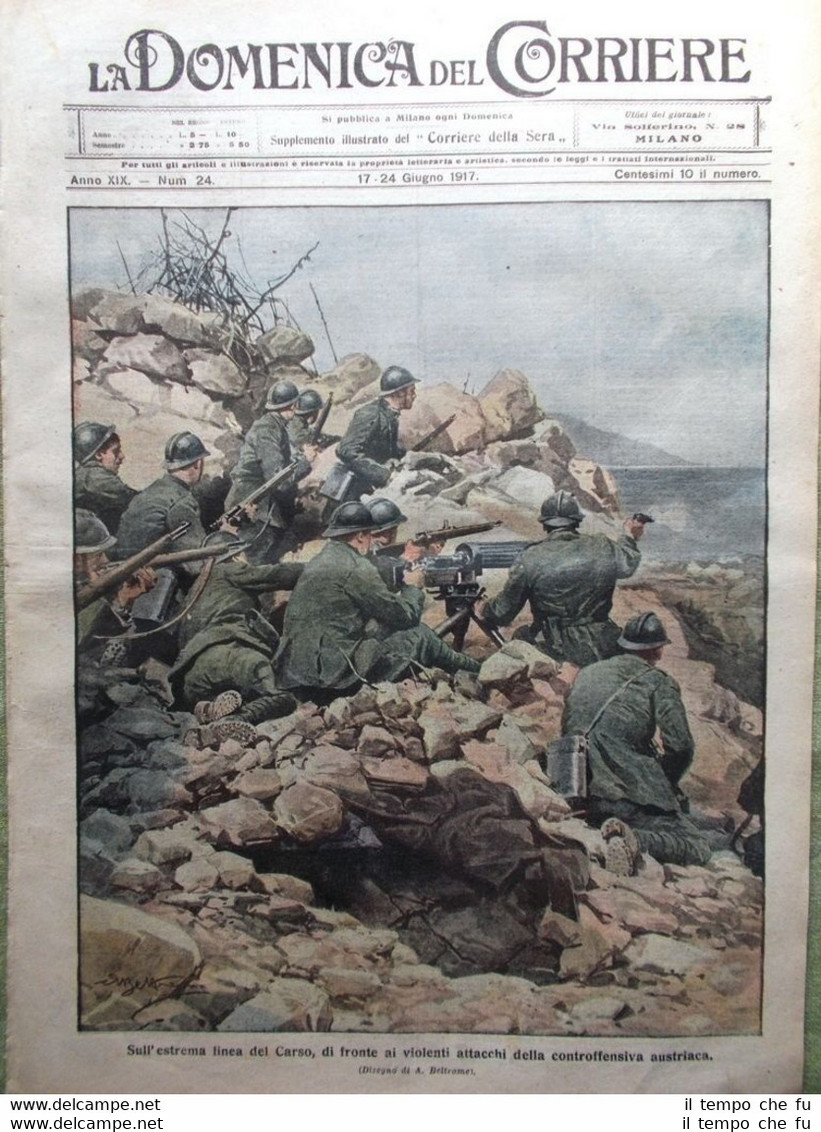 La Domenica del Corriere 24 Giugno 1917 WW1 Cadorna Carso …