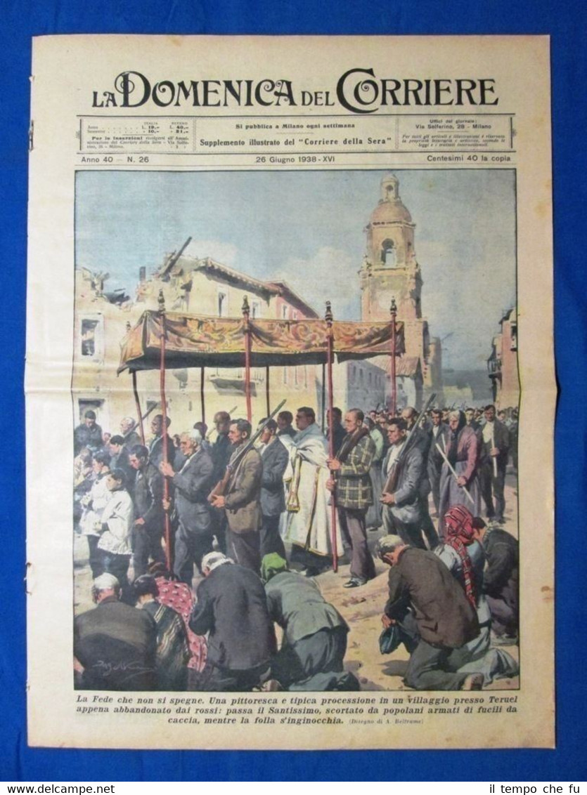 La Domenica del Corriere 26 giugno 1938 Teruel - Trieste …