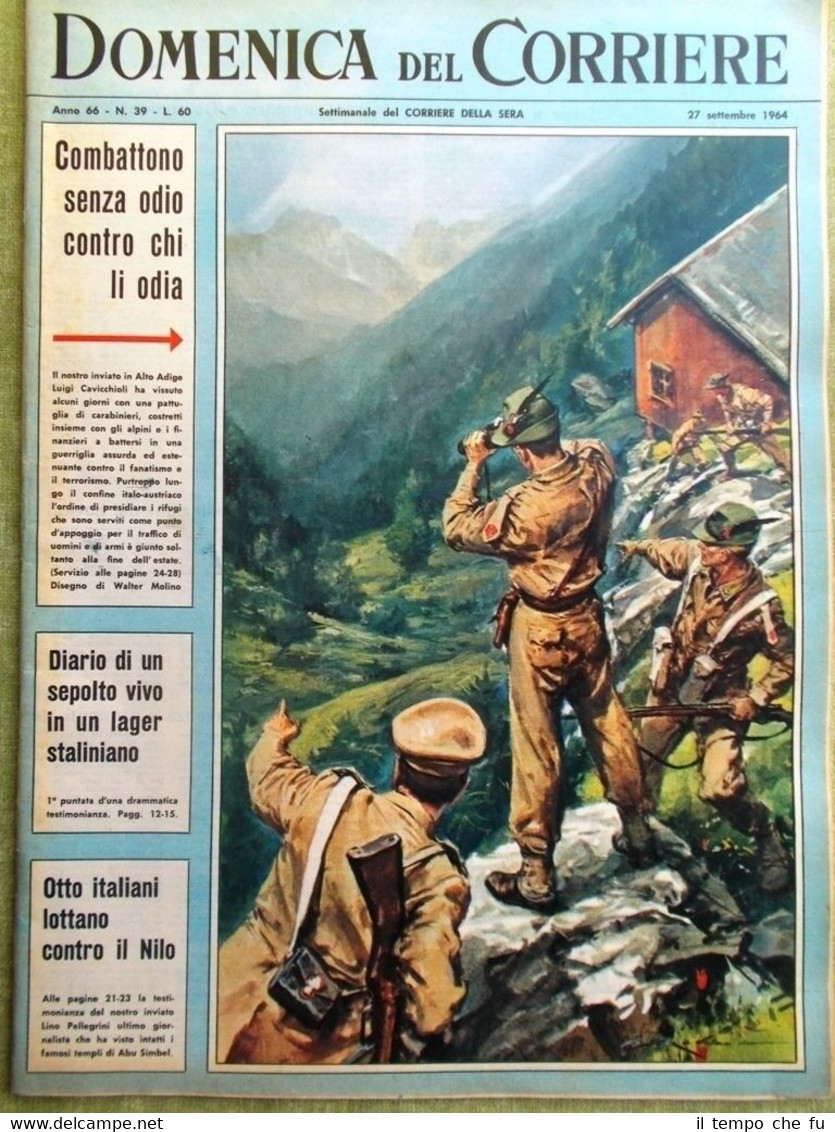 La Domenica del Corriere 27 Settembre 1964 WW1 Adige Terrorismo …