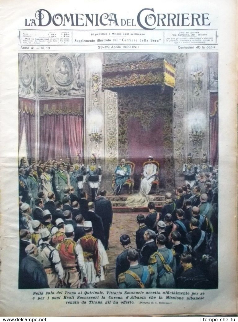 La Domenica del Corriere 29 Aprile 1939 Vittorio Emanuele Trono …