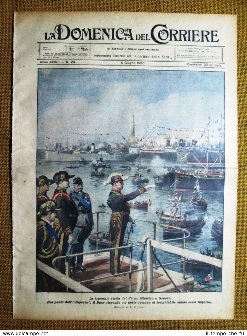 La Domenica del Corriere 6 giugno 1926 Mussolini Genova - …
