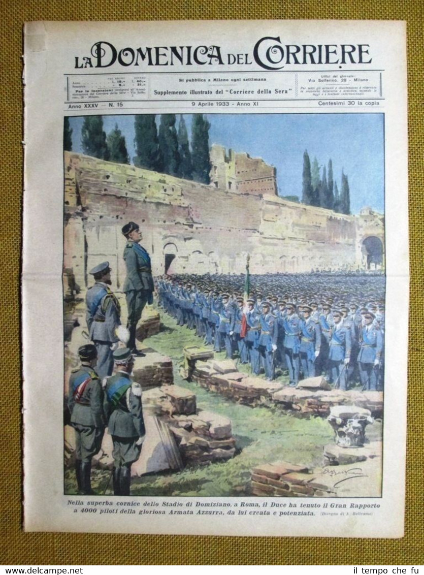 La Domenica del Corriere 9 aprile 1933 Mussolini - V.Emanuele …