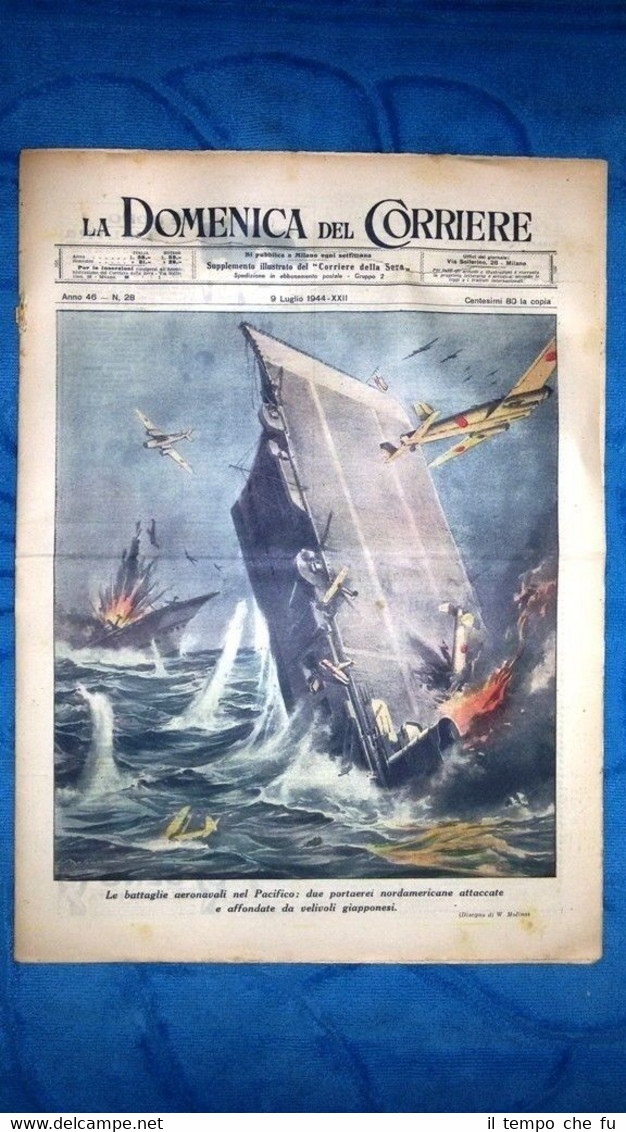 La Domenica del Corriere 9 luglio 1944 WW2 Oc.Pacifico - …