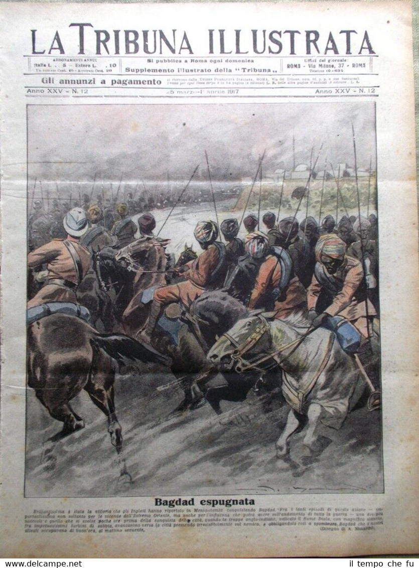 La Tribuna Illustrata 25 Marzo 1917 WW1 Conquista Bagdad Cucine …