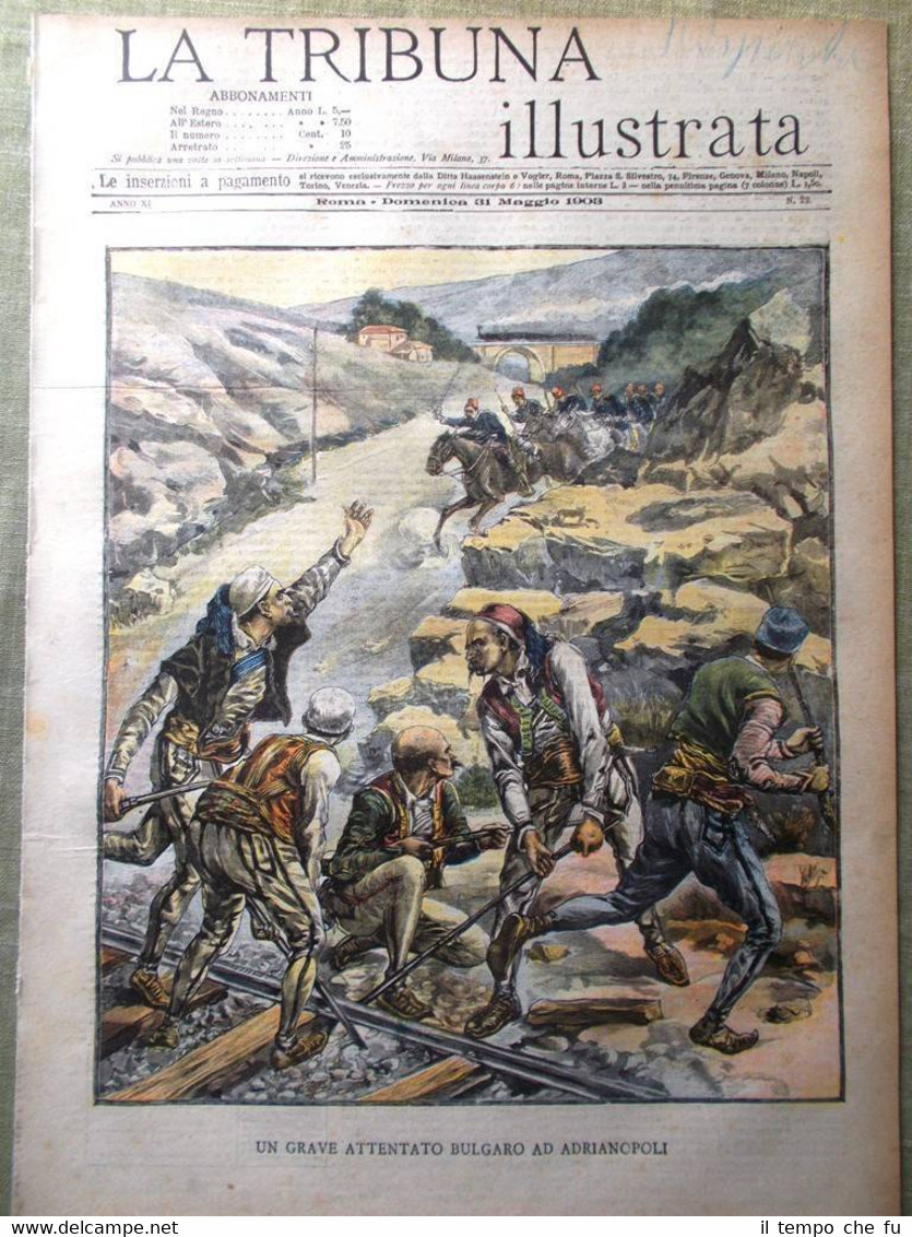 La Tribuna Illustrata 31 Maggio 1903 Adrianopoli Sepolti Vivi Biondi …