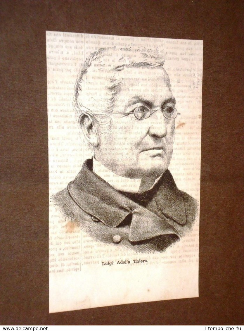 Marie Joseph Louis Adolphe Thiers Marsiglia, 1797 – Saint-Germain-en-Laye, 1877