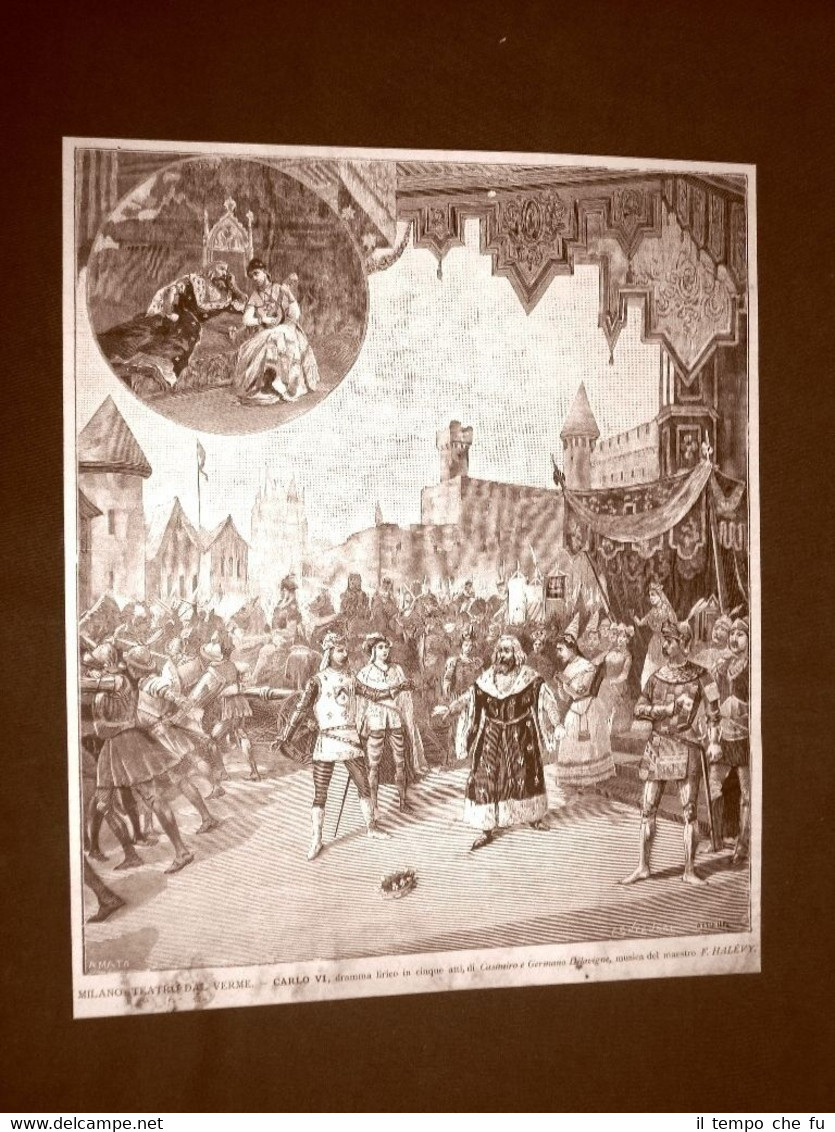 Milano nel 1887 Teatro Dal Verme Carlo VI Opera di …