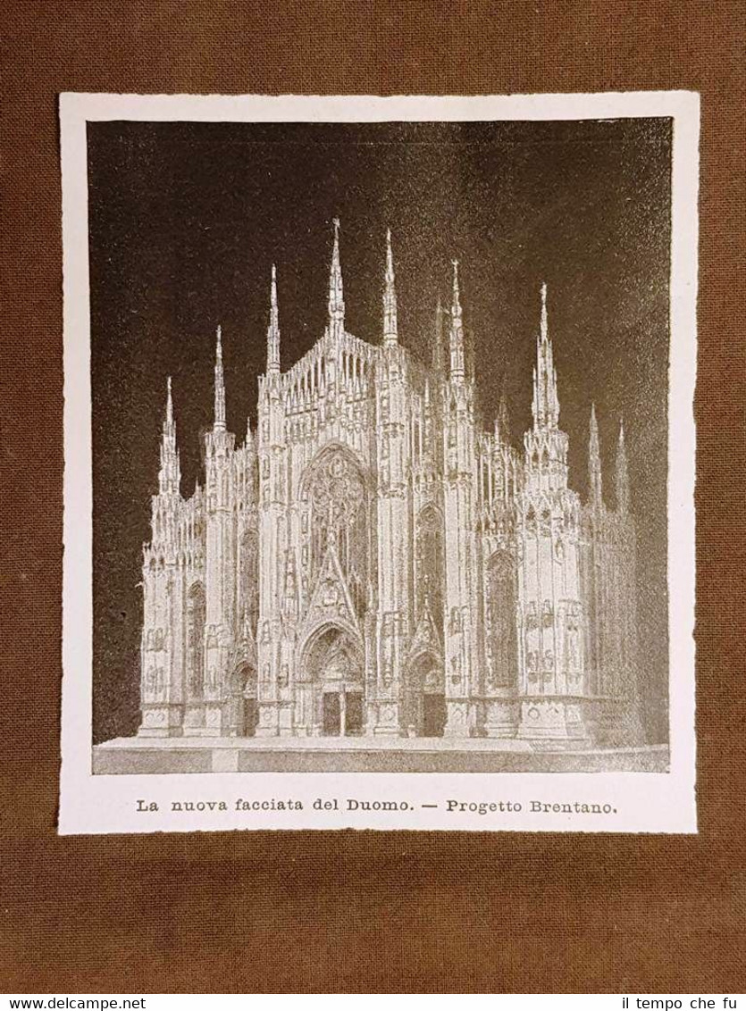 Milano nel 1896 La nuova facciata del Duomo Progetto Brentano