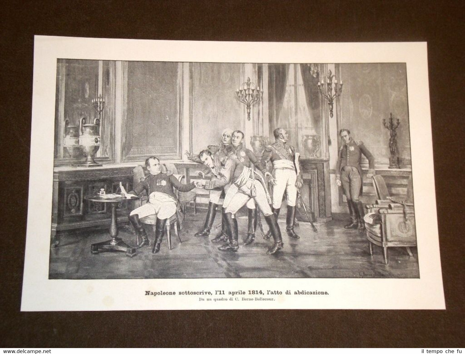 Napoleone e l'abdicazione dell'11 aprile 1814 Quadro di C.Berne Bellecour