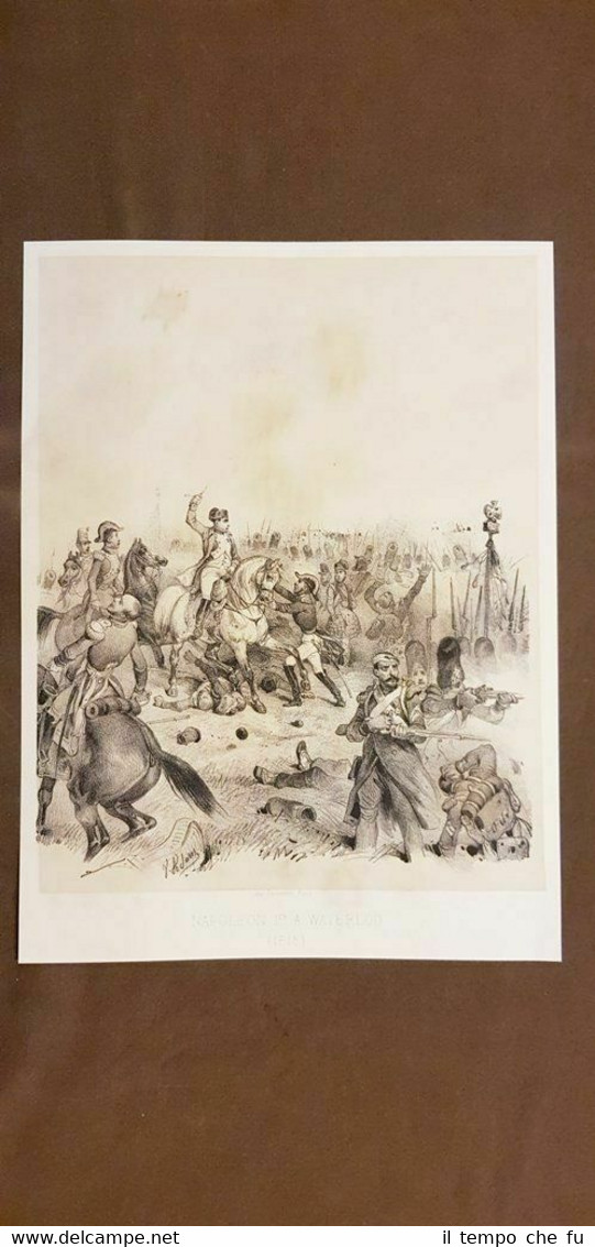 Napoleone I a Waterloo Anno 1815 Incisione del 1859 Adam …