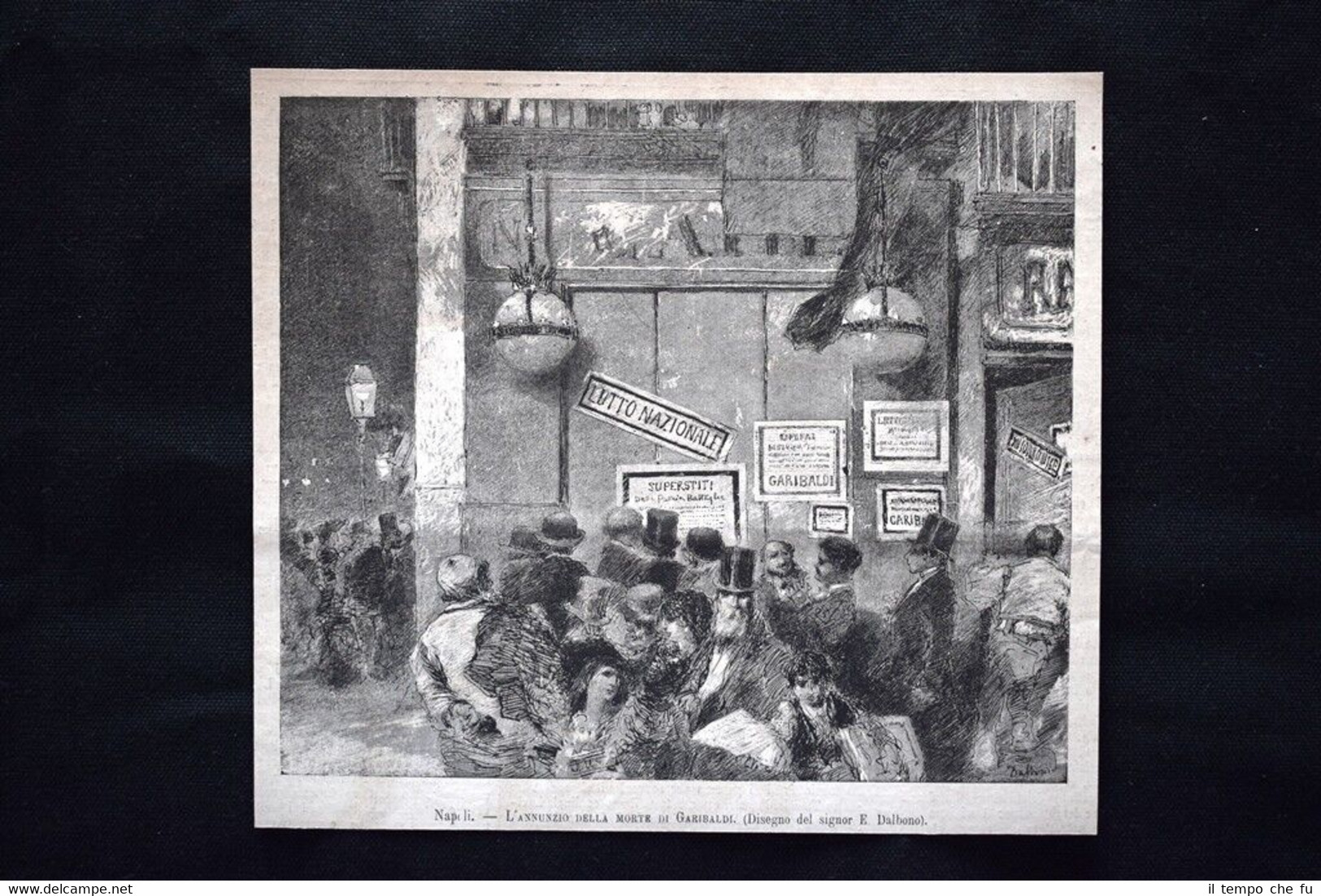 Napoli - L'annunzio della morte di Garibaldi Incisione del 1882