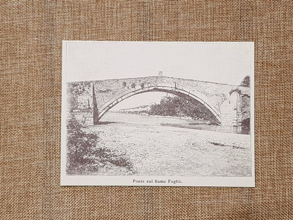 Pesaro nell'800 Il Ponte sul fiume Foglia Marche