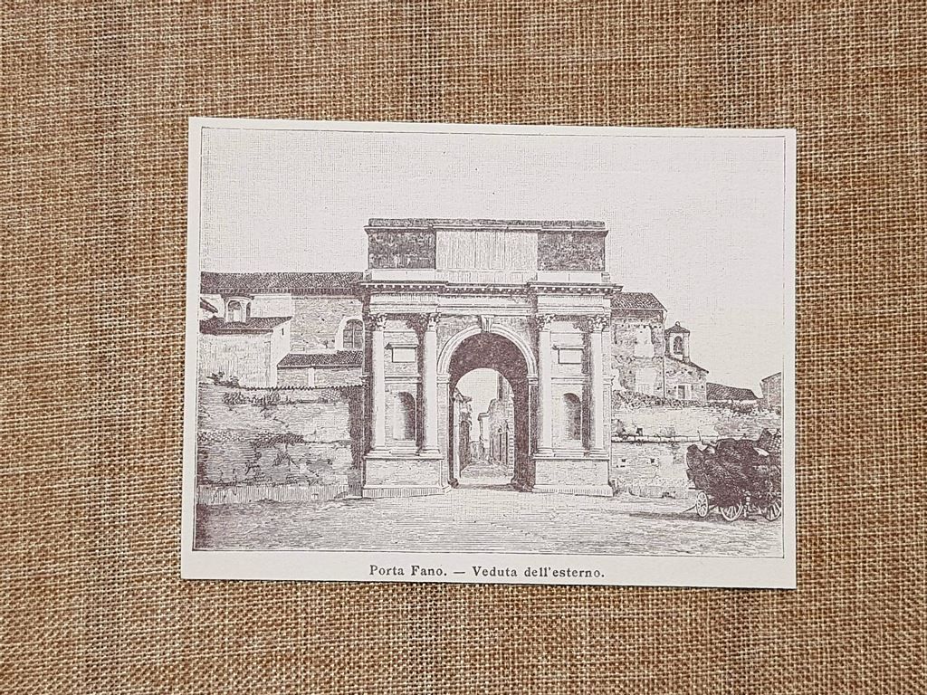 Pesaro nell'800 Porta Fano Veduta dell'esterno Marche