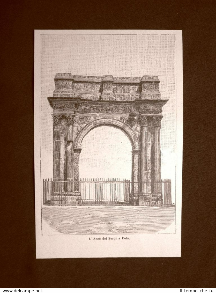 Pola nel 1894 L'Arco dei Sergi Istria Croazia