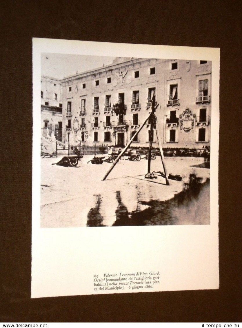 Risorgimento in Italia Palermo nel 1860 Cannoni Orsini Pretoria Porta …