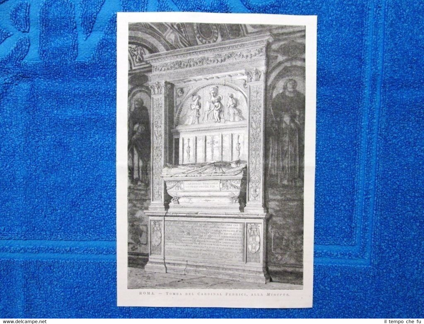 Roma nel 1877 - Tomba del Cardinal Ferrici, alla Minerva