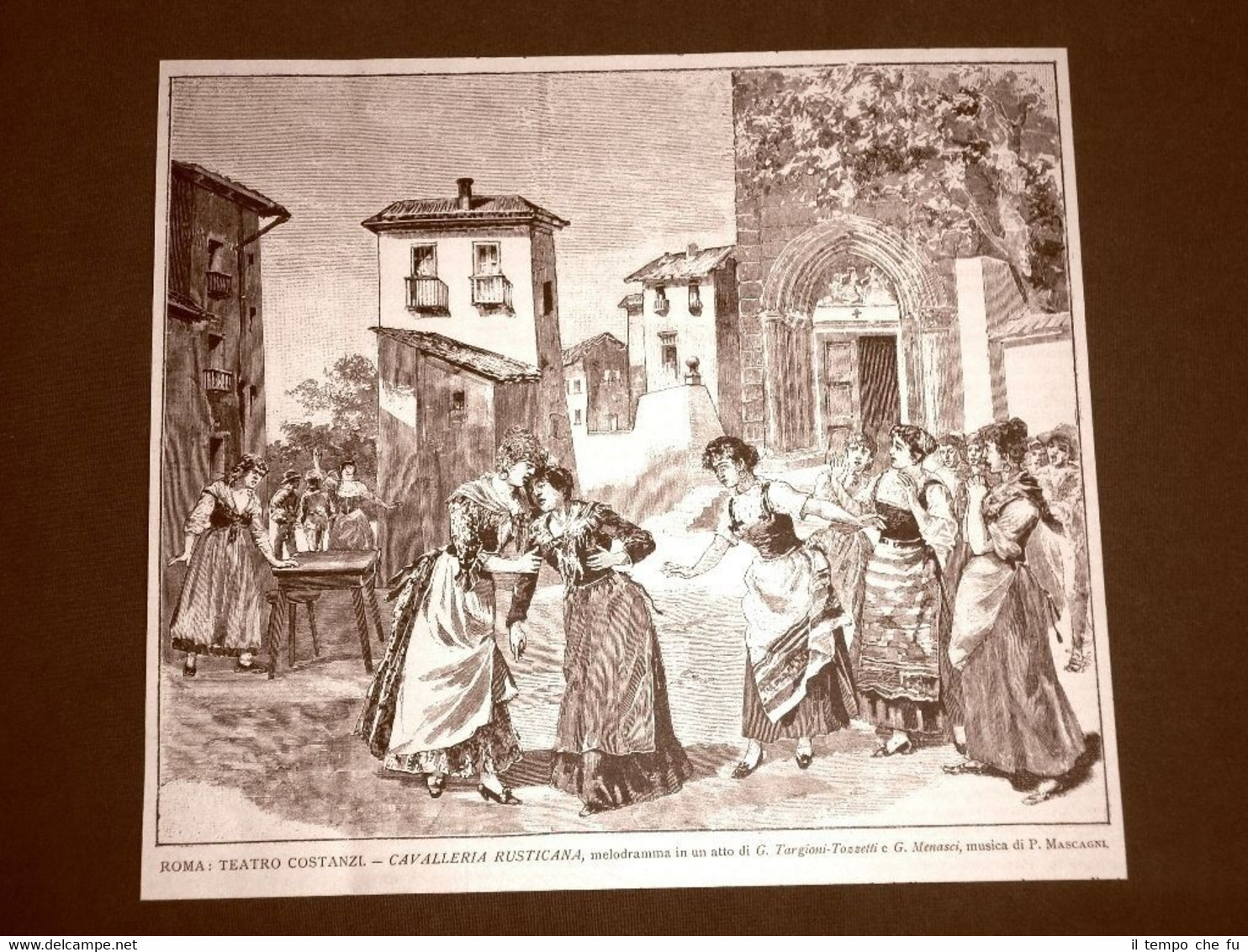 Roma nel 1890 Teatro Costanzi La Cavalleria Rusticana Targioni Pietro …