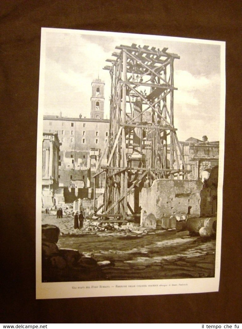 Roma nel 1899 Scavi nel Foro Romano Erezione delle colonne …