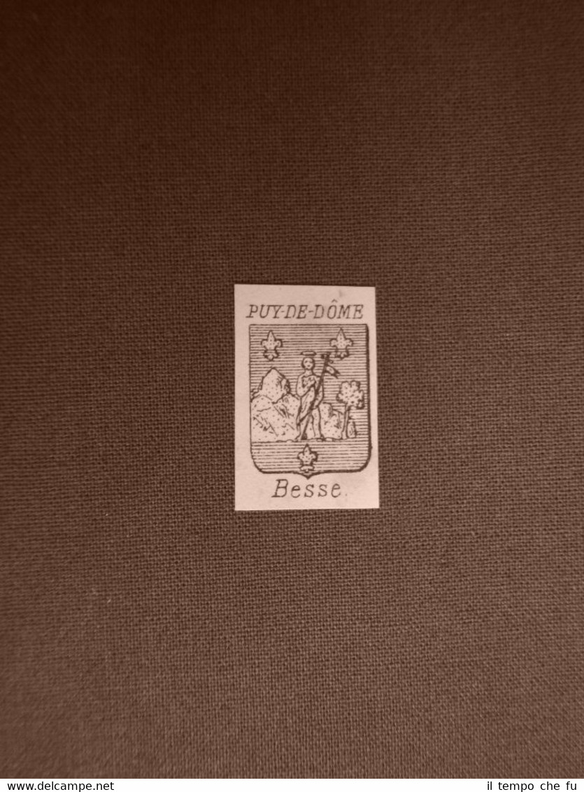 Stemma o blasone della città di Besse - Francia Anno …