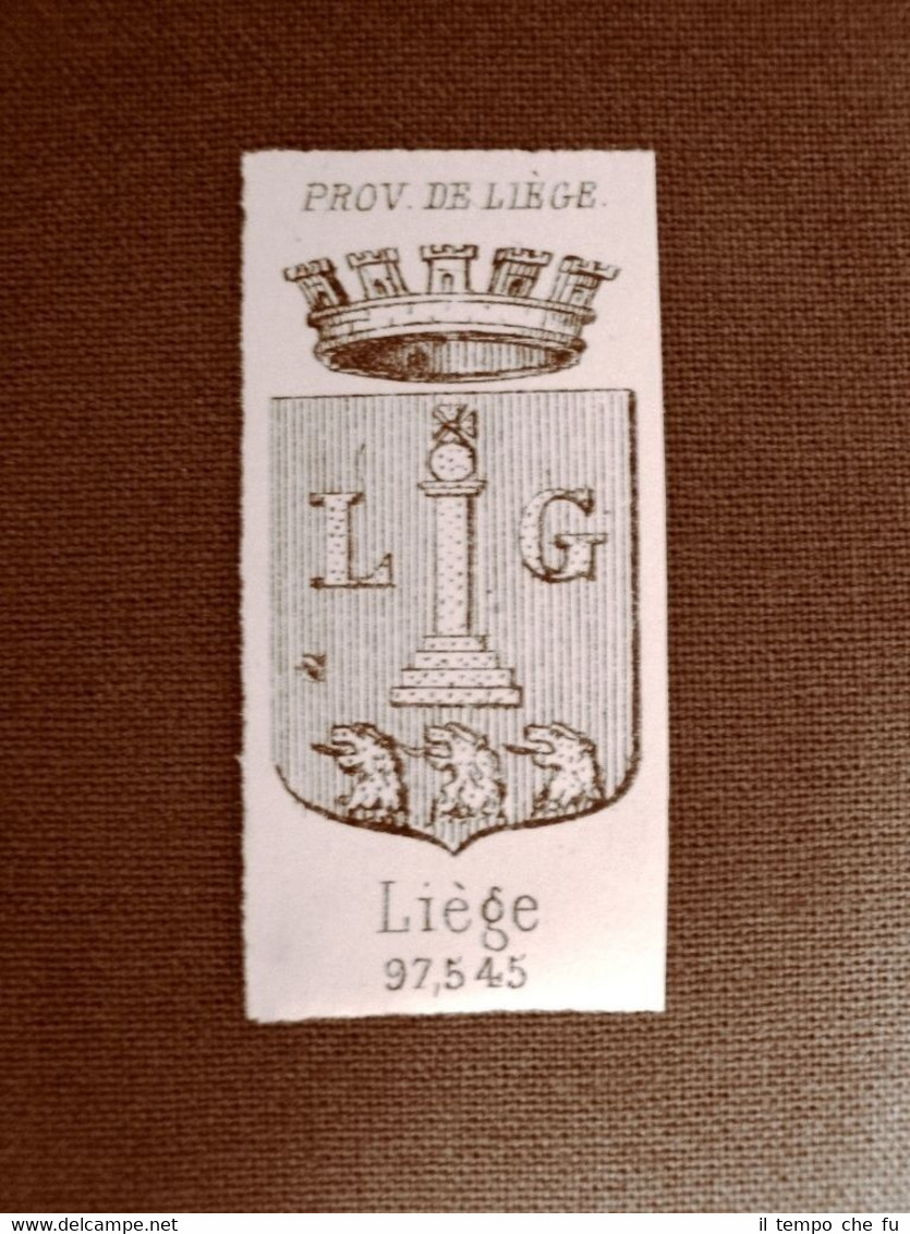 Stemma o blasone della città di Liège - Belgio Anno …