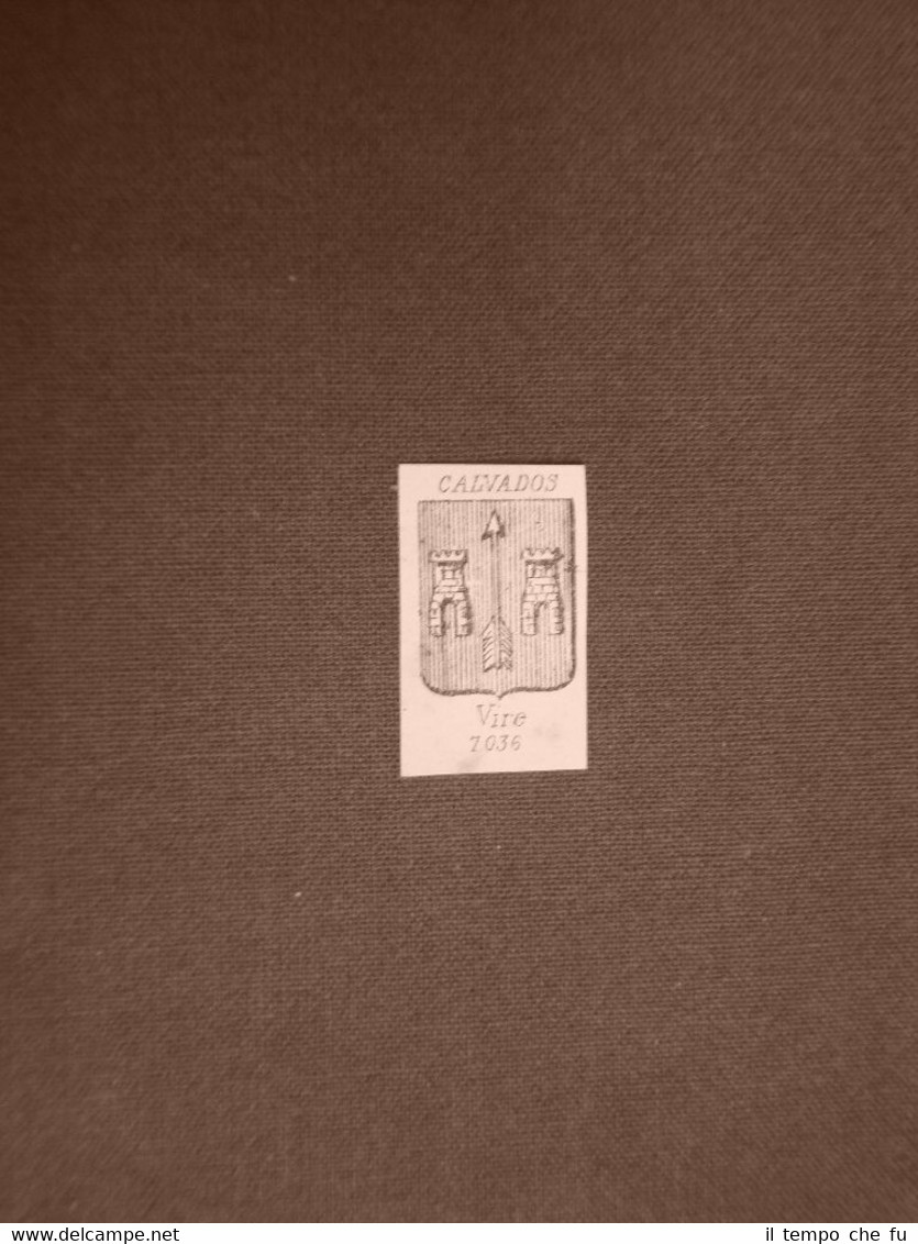 Stemma o blasone della città di Vire - Francia Anno …