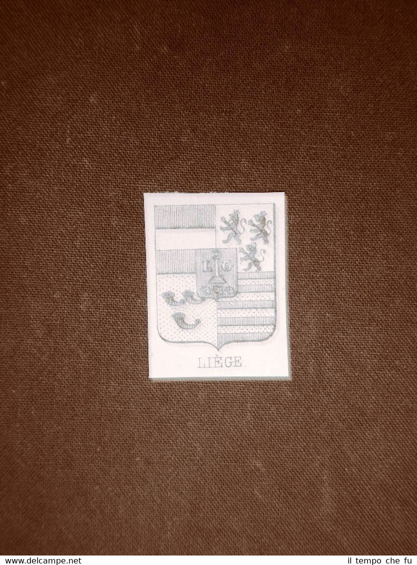 Stemma o blasone della Città Liegi - Belgio Anno 1865 …