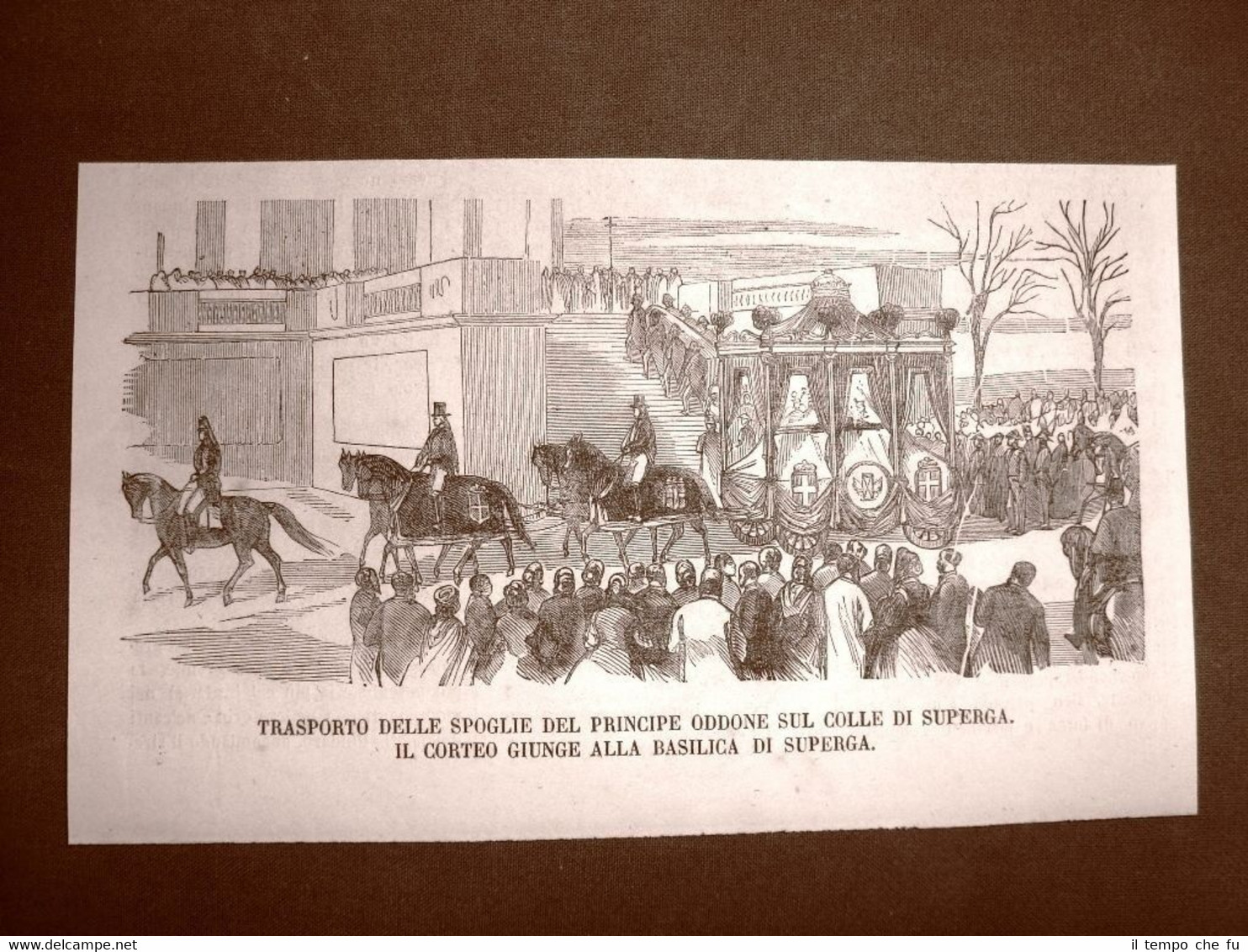 Superga nel 1866 Trasporto delle spoglie del Principe Oddone a …