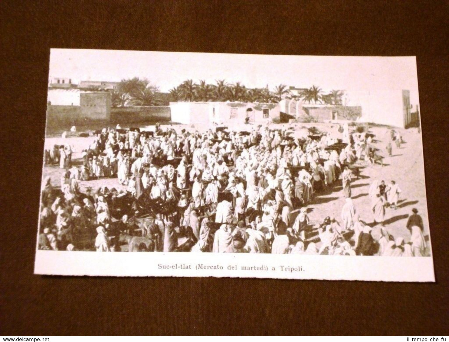 Tripoli nel 1899 Suc - tlat o mercato del martedì …