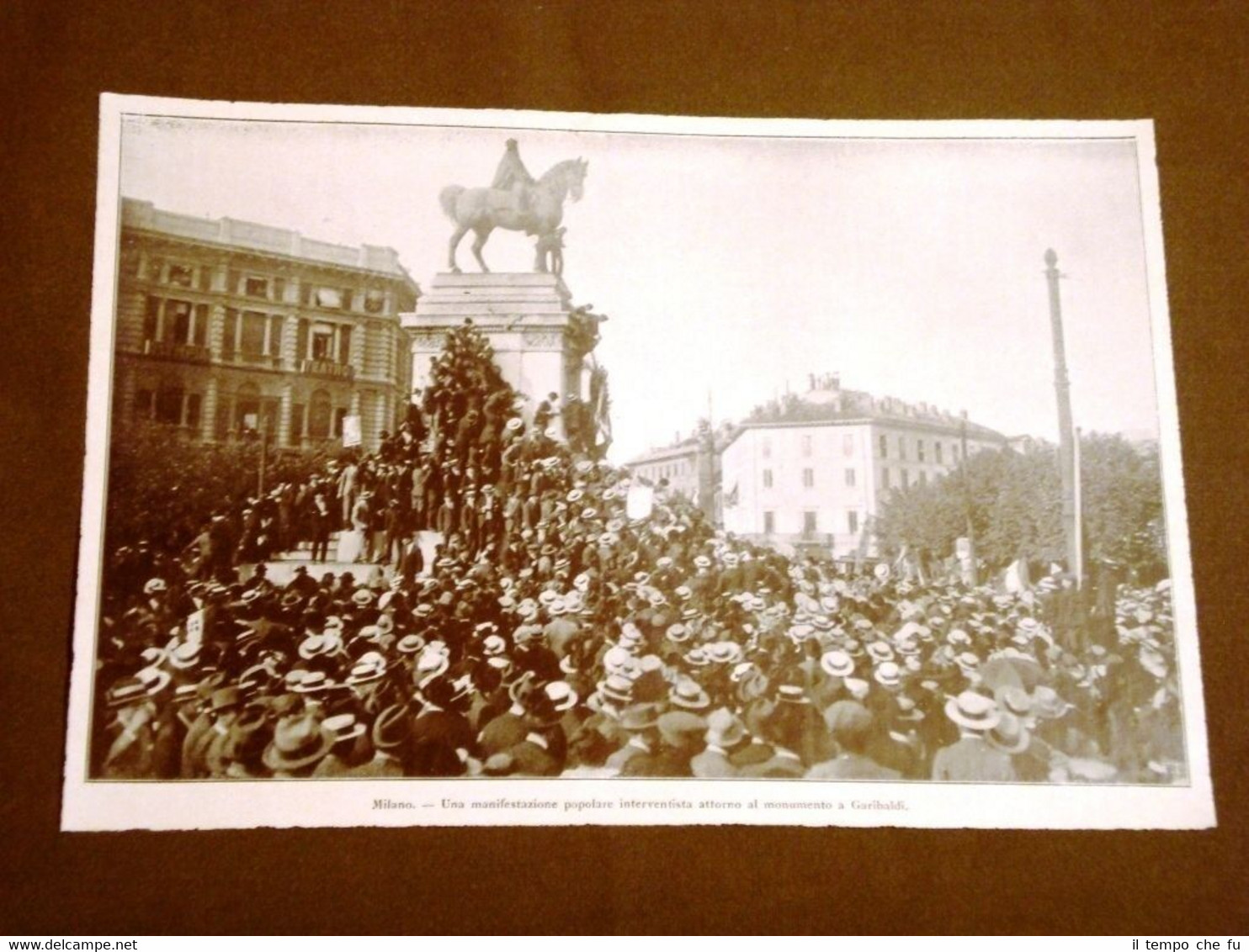 WW1 Guerra mondiale 1914-1918 Milano Monumento Garibaldi Comizio interventista