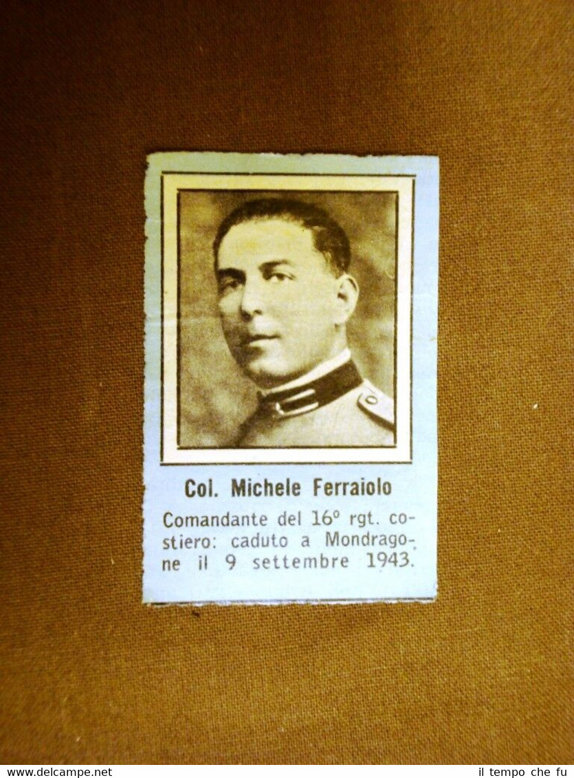 WW2 Caduto Ten. Colonnello Michele Ferraiolo Mondragone Seconda guerra mondiale