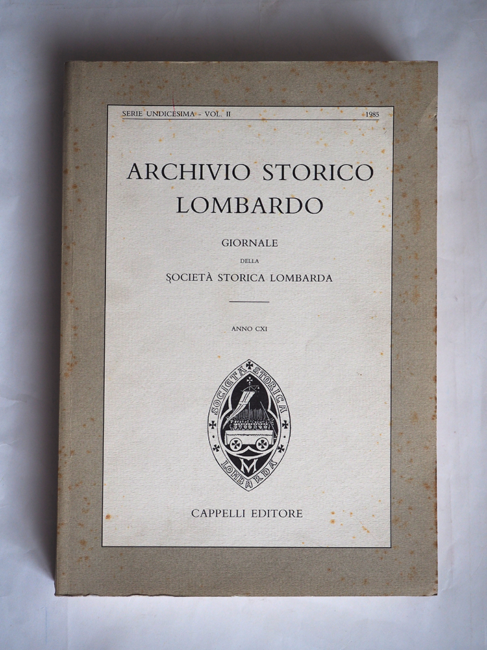 ARCHIVIO STORICO LOMBARDO ANNO CXI GIORNALE DELLA SOCIETA' STORICA LOMBARDA