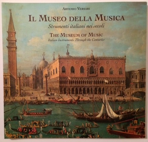 IL MUSEO DELLA MUSICA STRUMENTI ITALIANI NEI SECOLI