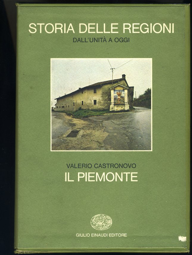 IL PIEMONTE STORIA D'ITALIA LE REGIONI DALL'UNITÀ AD OGGI. VOL. …