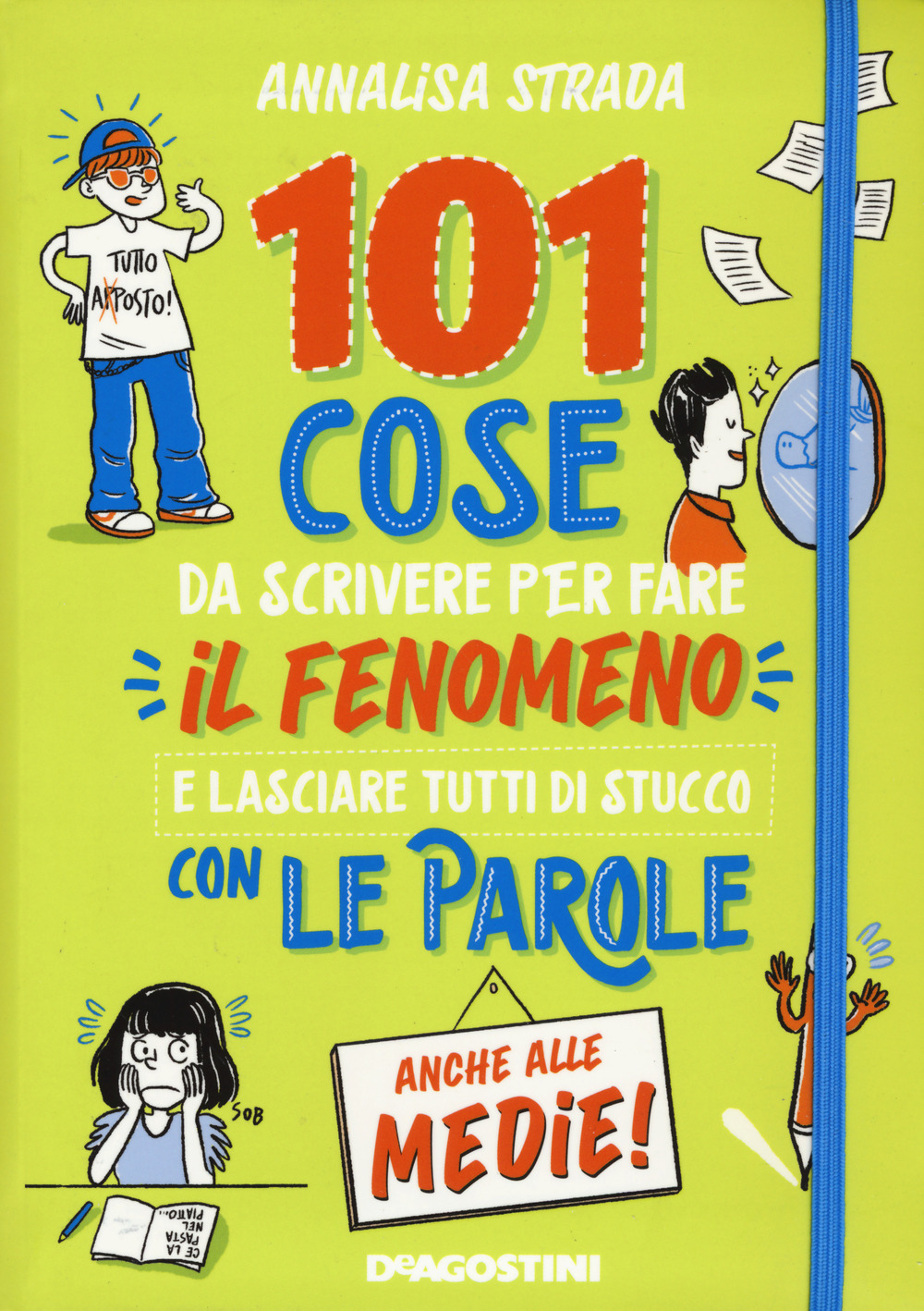 101 cose da scrivere per fare il fenomeno e lasciare …