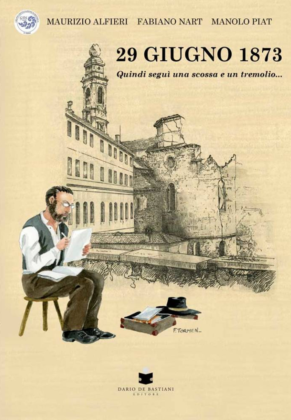 29 giugno 1873. Quindi seguì una scossa e un tremolio.