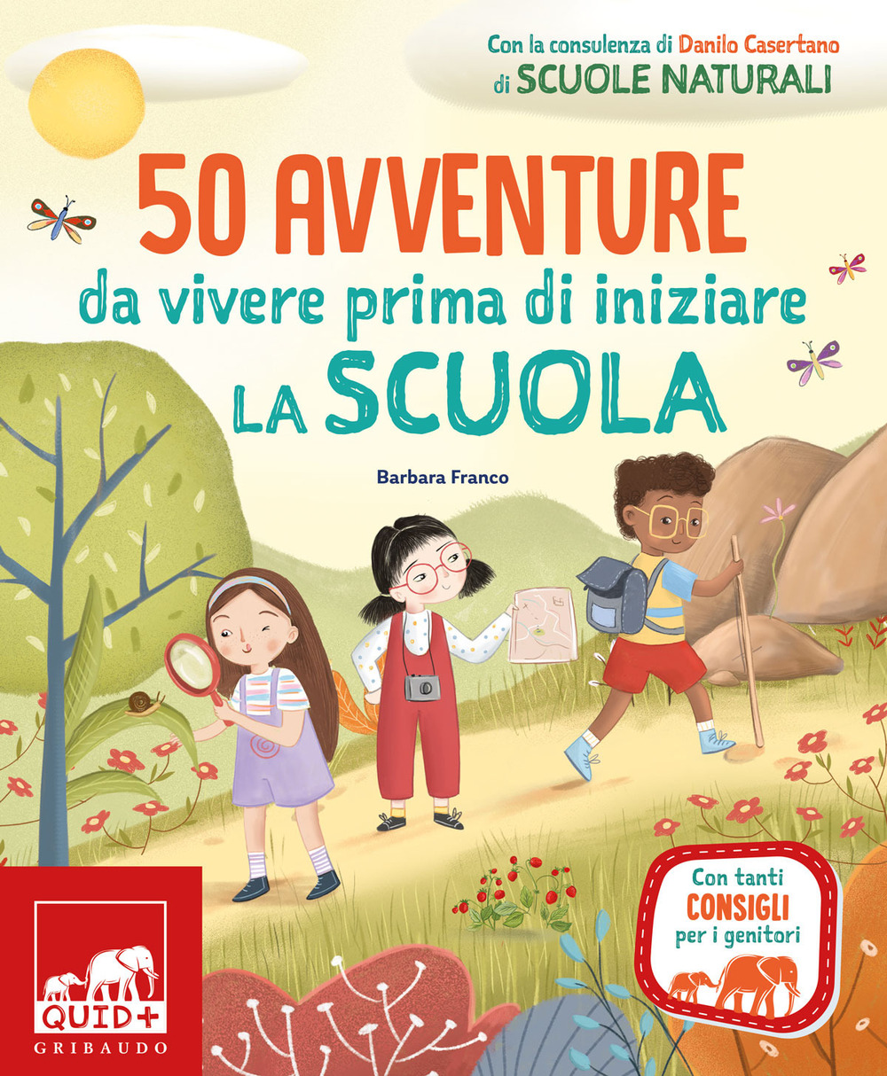 50 avventure da vivere prima di iniziare la scuola. Ediz. …