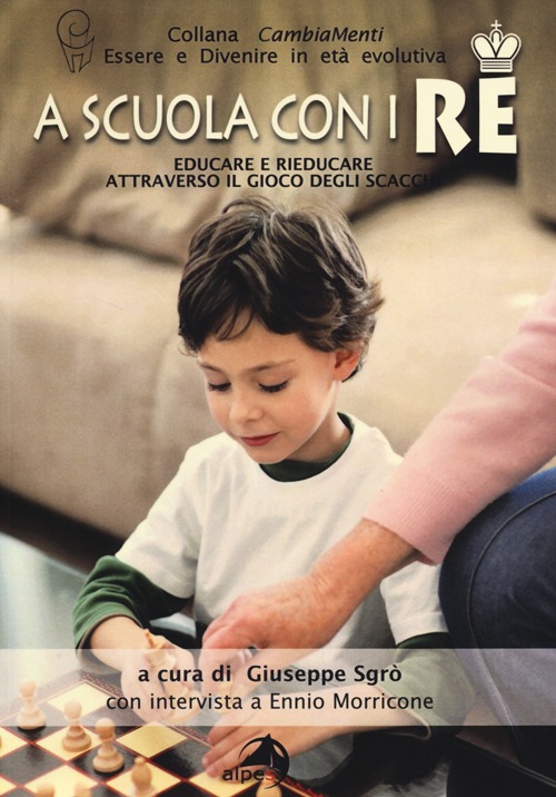 A scuola con i re. Educare e rieducare attraverso il …