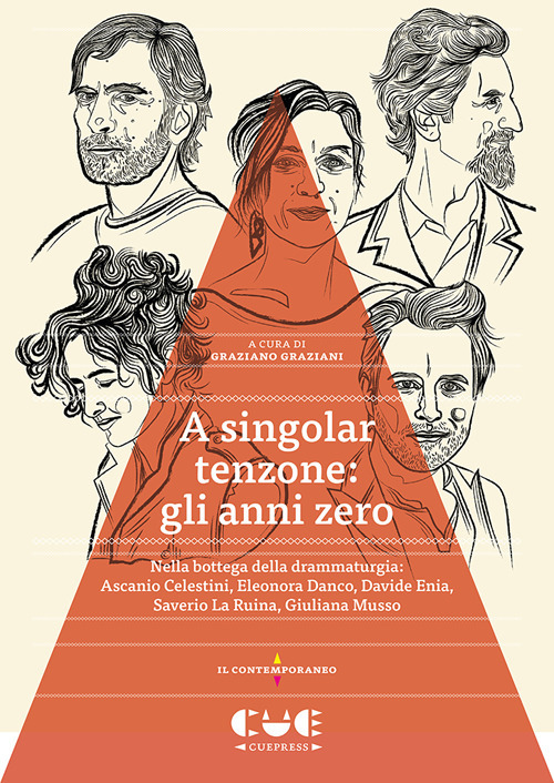 A singolar tenzone: gli anni zero. Nella bottega della drammaturgia: …