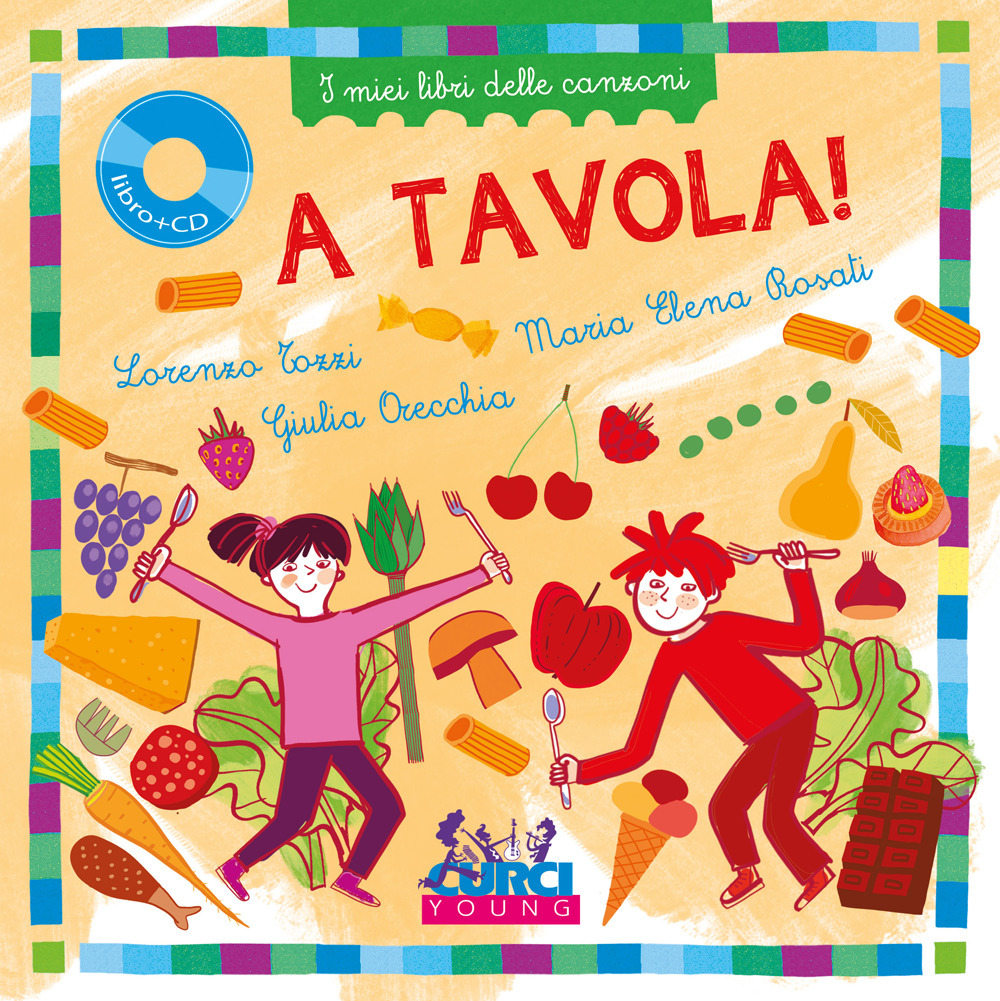 A tavola! I miei libri delle canzoni. Con CD-Audio