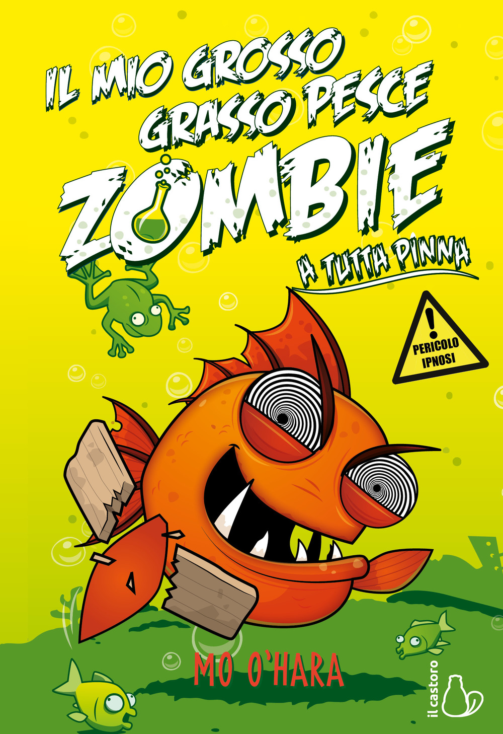 A tutta pinna. Il mio grosso grasso pesce zombie. Vol. …