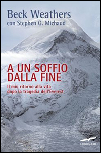 A un soffio dalla fine. Il mio ritorno alla vita …
