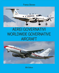 Aerei governativi. Worldwide governative aircraft. Testo inglese a fronte. Ediz. …