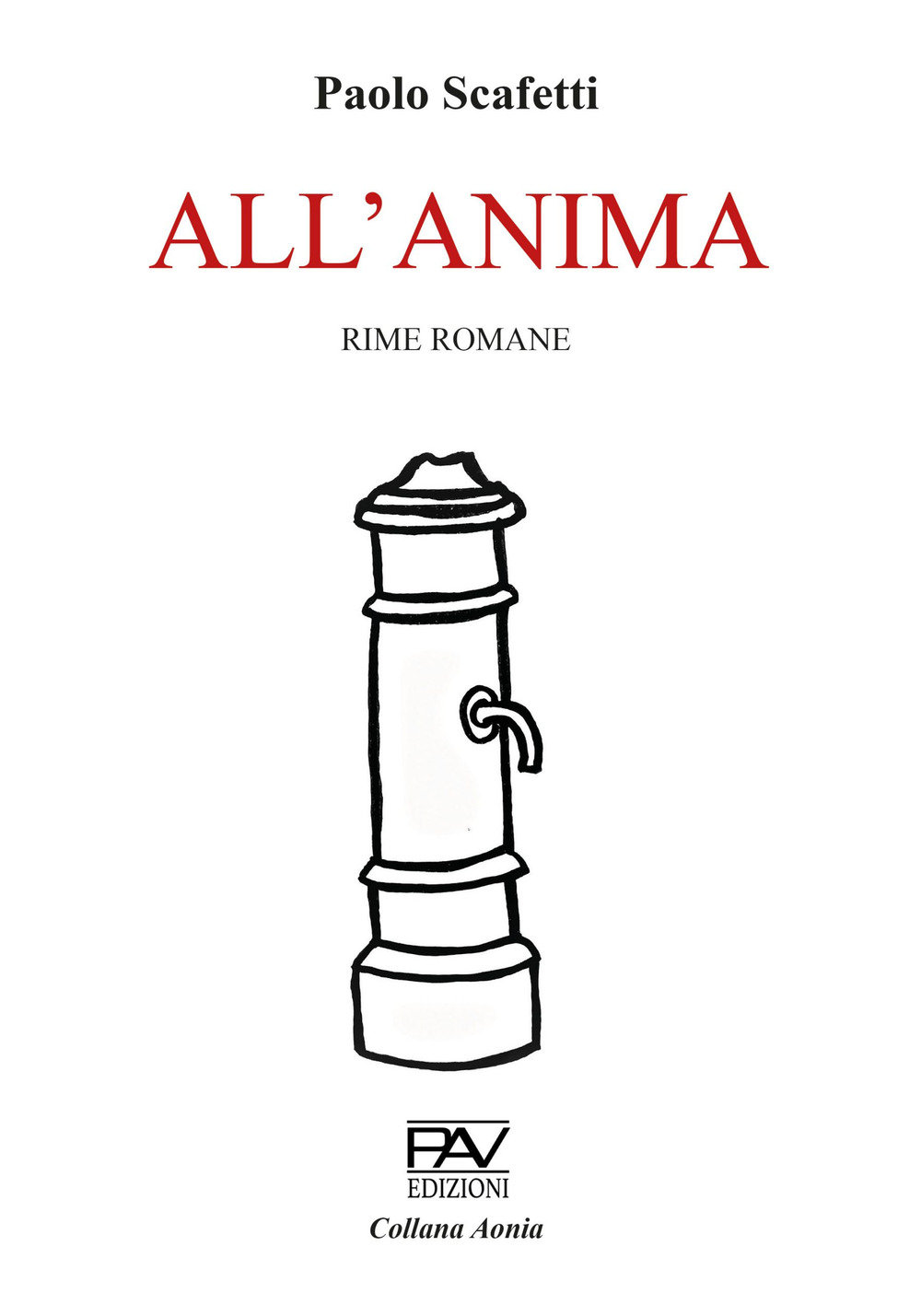 All'anima. Ediz. deluxe