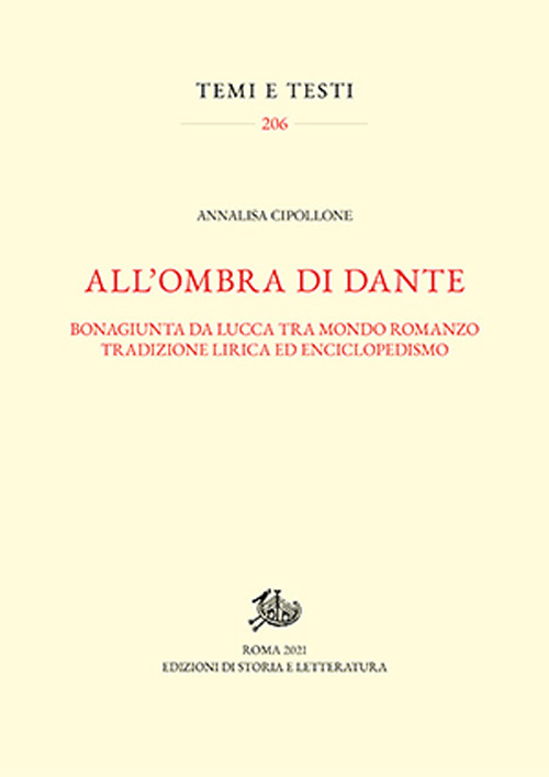 All'ombra di Dante. Bonagiunta da Lucca tra mondo romanzo, tradizione …